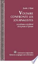 Voltaire confronte les journalistes