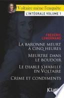 Voltaire mène l'enquête