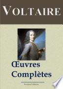 Voltaire : Oeuvres complètes — 145 titres et annexes (Annotées)