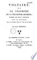 Voltaire, ou le triomphe de la philosophie moderne