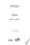 Voltaire, patriarche militant