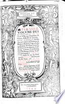... Volume Des Antiquitez De La Gaule Belgicque, Royaulme de France, Austrasie & Lorraine