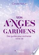 Vos anges gardiens