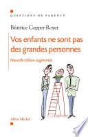 Vos enfants ne sont pas des grandes personnes