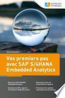 Vos premiers pas avec SAP S/4HANA Embedded Analytics