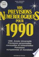Vos prévisions numérologiques pour 1990