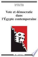 Vote et démocratie dans l'Egypte contemporaine