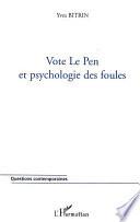 Vote Le Pen et psychologie des foules