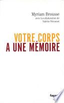 Votre corps a une mémoire