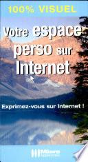 Votre espace perso sur Internet