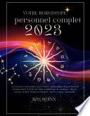 Votre horoscope personnel 2023 complet