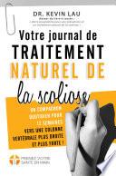 Votre journal de traitement naturel de la scoliose