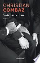Votre serviteur