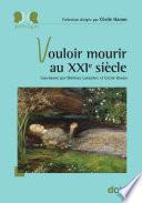 Vouloir mourir au XXIe siècle