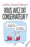 Vous avez dit conservateur ?