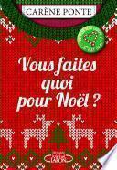 Vous faites quoi pour Noël ?