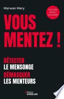 Vous mentez !