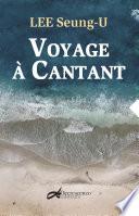 Voyage à Cantant