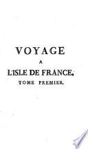 Voyage à l'Isle de France, à l'Isle de Bourbon, au Cap de Bonne-Espérance, &c