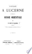 Voyage à Lucerne et dans la Suisse orientale