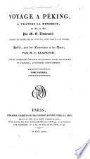 Voyage à Péking, à travers la Mongolie, en 1820 et 1821, ... traduit du russe par M. N********, revu par J. B. Eyriès; publie, avec des corrections ouvrage accompagne d'un Atlas qui contient toutes les planches de l'original, et plusieurs autres inedites