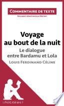 Voyage au bout de la nuit, Le dialogue entre Bardamu et Lola, Louis-Ferdinand Céline