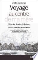 Voyage au centre de ma mère