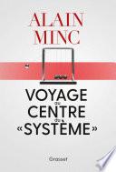 Voyage au centre du système