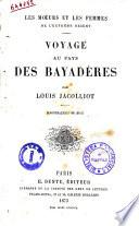 Voyage au pays des bayadères par Louis Jacolliot