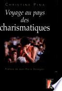 Voyage au pays des charismatiques