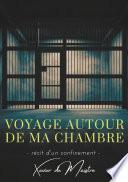 Voyage autour de ma chambre