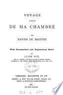 Voyage autour de ma chambre, with notes by J. Bué