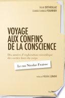 Voyage aux confins de la conscience