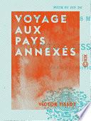 Voyage aux pays annexés