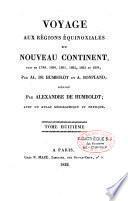 Voyage aux régions équinoxiales du Nouveau Continent fait en 1799, 1800, 1801, 1802, 1803 et 1804