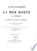 Voyage d'exploration à la Mer Morte, à Petra et sur la rive gauche du Jourdain
