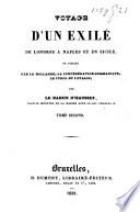 Voyage d'un exilé de Londres à Naples et en Sicile, en passant par la Hollande, la Confédération germanique, le Tyrol et l'Italie