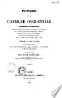 Voyage dans l'Afrique occidentale comprenant l'exploration du Sénégal, depuis Saint-Louis...