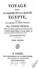 Voyage Dans La Basse Et La Haute Égypte Pendant Les Campagnes Du Général Bonaparte