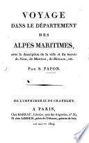 Voyage dans le département des Alpes Maritimes, avec la description de la ville et du terroir de Nice, de Menton, de Monaco, etc