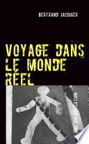Voyage dans le monde réel