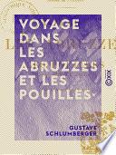 Voyage dans les Abruzzes et les Pouilles