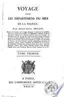 Voyage dans les départemens du Midi de la France; par Aubin-Louis Millin ..