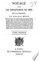 Voyage dans les départemens du midi de la France. [Vol. 4 is in 2 pt. With] Atlas