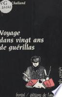Voyage dans vingt ans de guérillas
