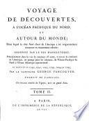 Voyage De Découvertes, A L'Océan Pacifique Du Nord, Et Autour Du Monde