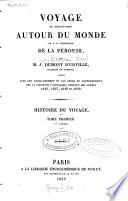 Voyage de découvertes autour du monde et à la recherche de la Pérouse par J. Dumont d'Urville ... executé sur la corvette L'Astrolabe pendant les années 1826-29