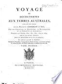 Voyage de découvertes aux terres Australes, exécutés par ordre de Sa Majesté l'Empereur et Roi, sur les Corvettes le Géographe, le Naturaliste, et le goëlette le Casuarina, pendant les années 1800, 1801, 1802, 1803 et 1804; Historique