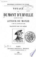 Voyage de Dumont d'Urville capitaine de vaisseau autour du monde à bord de l'Astrolabe (1826)