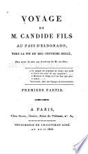 Voyage de m. Candide fils au pays d'Eldorade, vers la fin du dix-huitième siècle